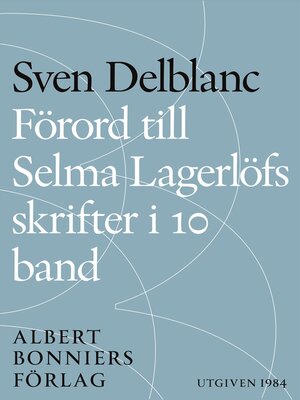 cover image of Förord till Selma Lagerlöfs skrifter i 10 band
